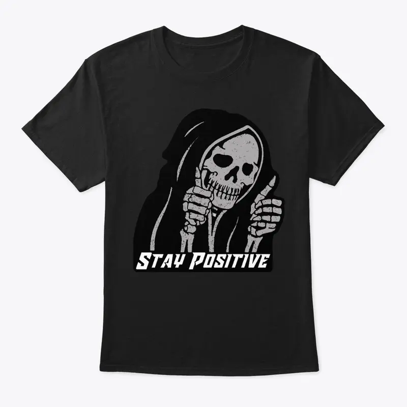 REAPER STAY POSITIVE